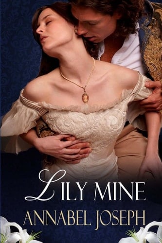 Lily Mine A Historical Fantasy
