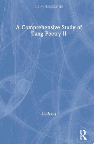 A Comprehensive Study of Tang Poetry II