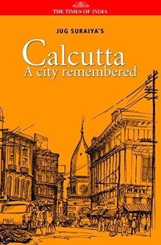 Calcutta- A City Remembered