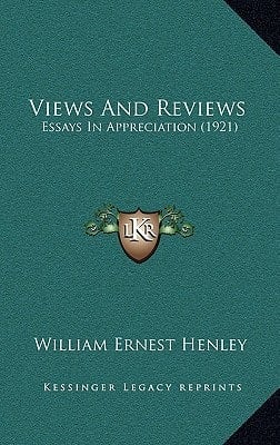 Views And Reviews: Essays In Appreciation (1921)