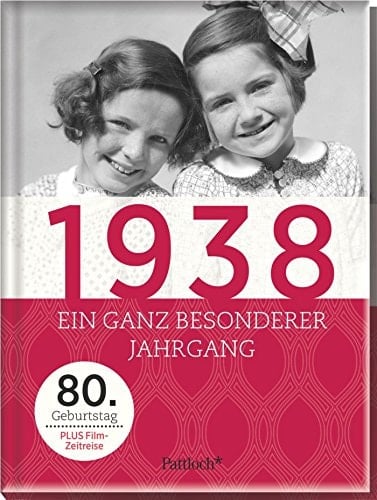 1938 ein ganz besonderer Jahrgang