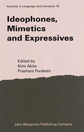 Ideophones, Mimetics and Expressives
