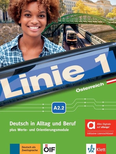 Linie 1 - A2.2. Kurs- und Übungsbuch : mit Videos und Audios / Stefanie Dengler, Margit Doubek, Ludwig Hoffmann, Susan Kaufmann, Ulrike Moritz, Margret Rodi, Lutz Rohrmann, Paul Rusch, Ralf Sonntag, Ellen M. Zitzmann (Werte- und Orientierungsmodule). .... ...