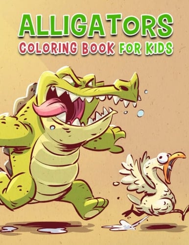 Alligators Coloring Book For Kids: Give A Collection Of An Animal With 40 Beautiful Pictures To Color | Gag Gifts | White Elephant Gifts | Stress Relief Gifts | Christmas Gifts