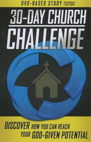 30-Day Church Challenge DVD-Based Study Kit: Discover How You Can Reach Your God-Given Potential