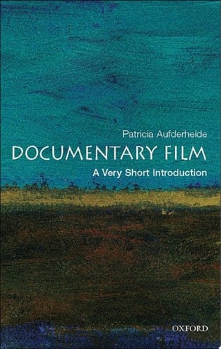 Documentary Film: A Very Short Introduction (Very Short Introductions)