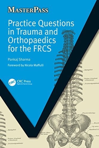 Practice Questions in Trauma and Orthopaedics for the FRCS (MasterPass)