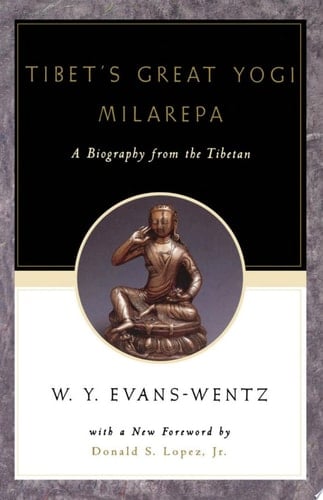 Tibet's Great Yog=i Milarepa: A Biography from the Tibetan being the Jetsün-Kabbum or Biographical History of Jetsün-Milarepa, According to the Late L=ama Kazi Dawa-Samdup's English Rendering