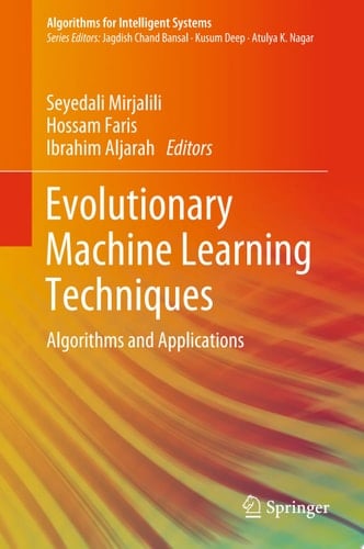Evolutionary Machine Learning Techniques