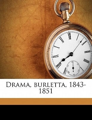 Drama, burletta, 1843-185