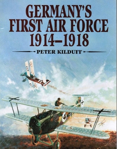 Germany's First Air Force, 1914-1918