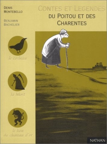 Contes et légendes du Poitou et des Charentes