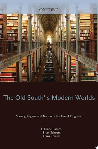The Old South's Modern Worlds