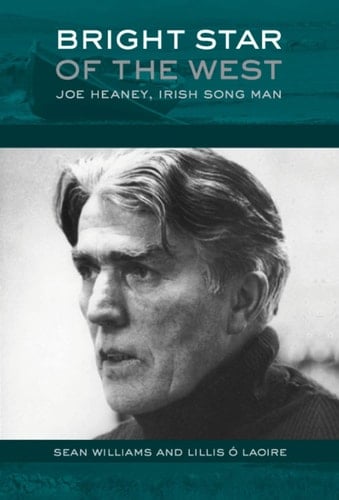 Bright Star of the West: Joe Heaney, Irish Song Man (American Musicspheres)