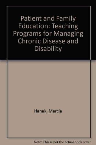 Patient and Family Education: Teaching Programs for Managing Chronic Disease and Disability