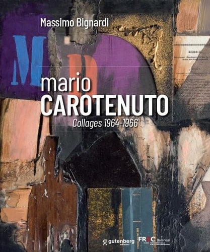 Mario Carotenuto Collages 1964-1966