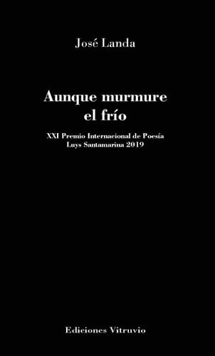 Aunque murmure el frío