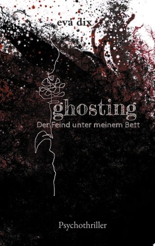 ghosting Der Feind unter meinem Bett