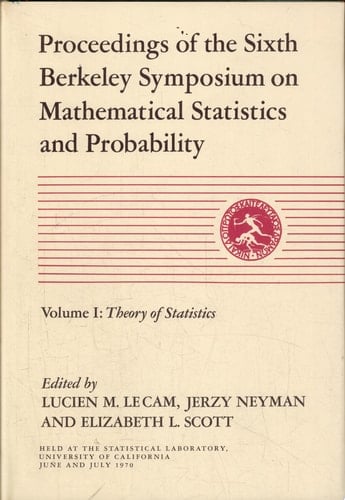 Proceedings of the Sixth Berkeley Symposium on Mathematical Statistics and Probability