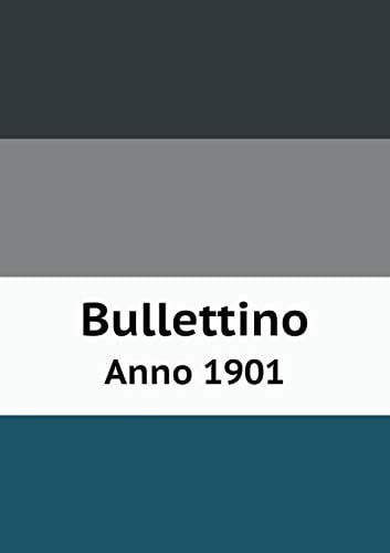 Bullettino Anno 1901 (Italian Edition)