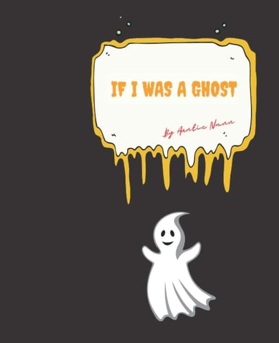 If I was a Ghost