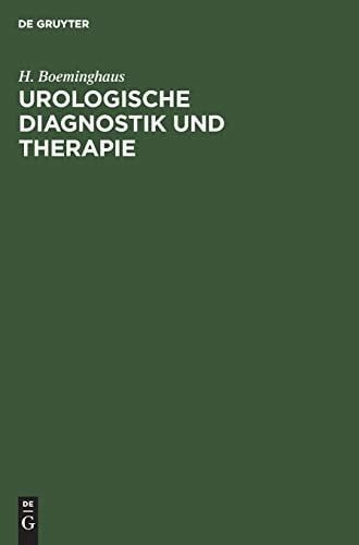 Urologische Diagnostik und Therapie für Ärzte und Studierende
