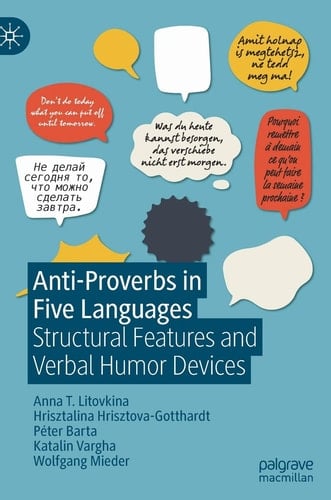Anti-Proverbs in Five Languages Structural Features and Verbal Humor Devices
