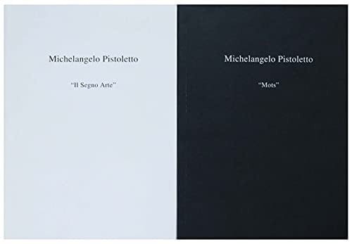 Michelangelo Pistoletto: Mots ; Livre II, Il segno arte