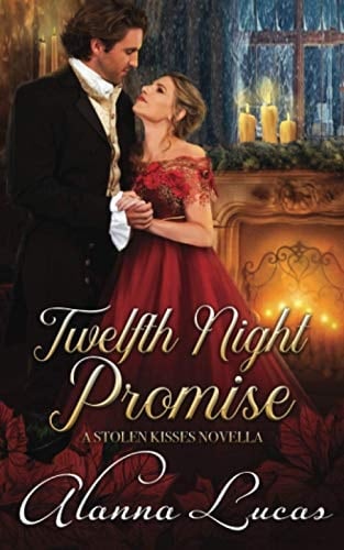 Twelfth Night Promise A Stolen Kisses Novella