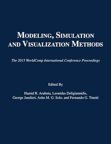 Modeling, Simulation and Visualization Methods