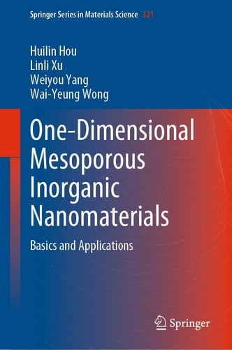 One-Dimensional Mesoporous Inorganic Nanomaterials Basics and Applications