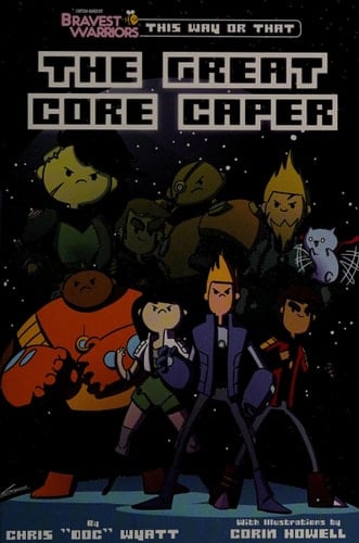 Bravest Warriors: The Great Core Caper
