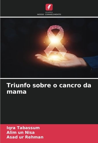 Triunfo sobre o cancro da mama (Portuguese Edition)