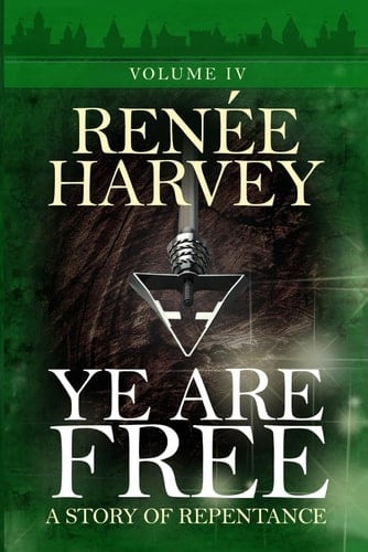Ye are Free (The Rochegude Series)