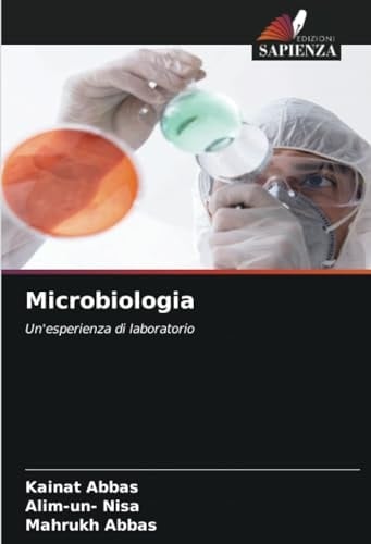 Microbiologia: Un'esperienza di laboratorio (Italian Edition)
