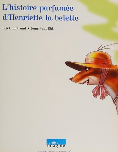 L'histoire Parfumée D'Henriette la Belette