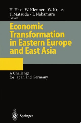 Economic Transformation in Eastern Europe and East Asia A Challenge for Japan and Germany