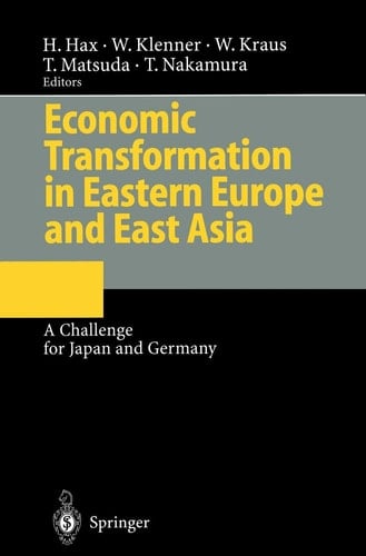 Economic Transformation in Eastern Europe and East Asia A Challenge for Japan and Germany