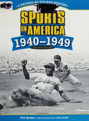 SPORTS in AMERICA: 1940 to 1949, 2ND EDITION