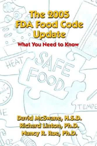 The 2005 FDA Food Code Update What You Need to Know