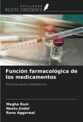 Función farmacológica de los medicamentos: En Conservación y Endodoncia (Spanish Edition)
