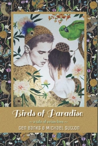 Birds of Paradise: a tale of avian love