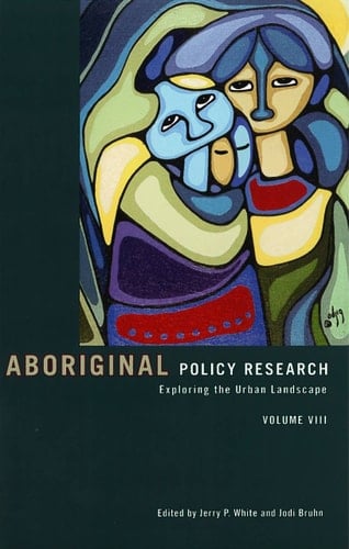 Aboriginal Policy Research Exploring the Urban Landscape