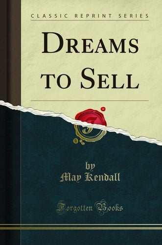 Dreams to Sell (Classic Reprint)