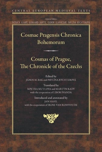 Cosmas of Prague The Chronicle of the Czechs