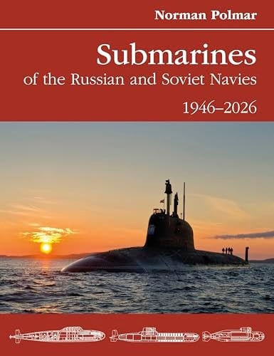 Submarines of the Russian and Soviet Navies: 1946–2026