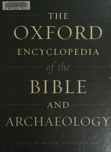 The Oxford Encyclopedia of the Bible and Archaeology (Oxford Encyclopedias of the Bible)
