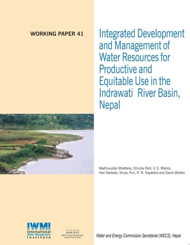 Integrated development and management of water resources for productive and equitable use in the Indrawati River Basin, Nepal