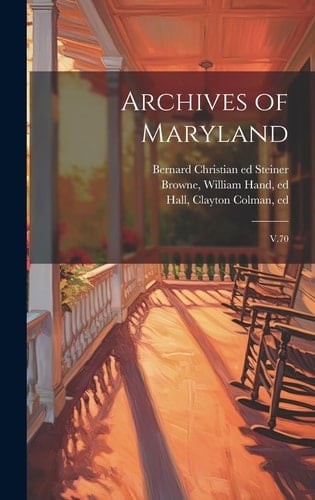 Archives of Maryland V.70