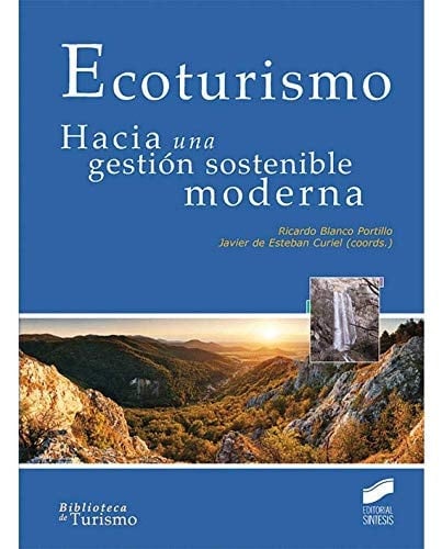 Ecoturismo hacia una gestión sostenible moderna